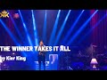 THE WINNER TAKES IT ALL | ABBA | KIER KING | TAKE OFF THE CONCERT