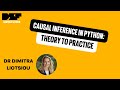 Causal Inference in Python: Theory to Practice