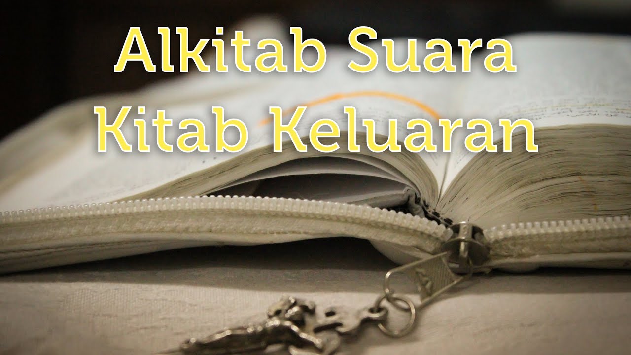 Alkitab Suara | Kitab Keluaran - YouTube