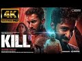 Kill (2024) New Hindi Full Movie 4K HD FACTS |Lakshya |Raghav Juyal |Tanya Maniktala |Karan Johar