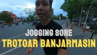 Jogging Sore|Trotoar Banjarmasin