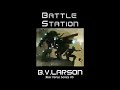 Battle Station (Star Force Series Book 5) - B. V. Larson