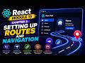 React Module 15 Chapter 2: Setting Up Routes and Navigation