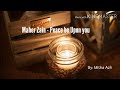 MAHER ZEIN - PEACE BE UPON YOU (Lyric)