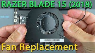 Razer Blade 15 2018 Fan Replacement | Step-by-step DIY Tutorial