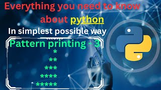Pattern printing 3 | left half pyramid | pattern printing in python | python full course complete