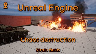 Chaos destruction in Unreal Engine 5 #2 - Strain fields