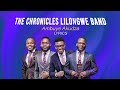 The Chronicles Lilongwe Band_-_Ambuye Akudza (Lyric video)