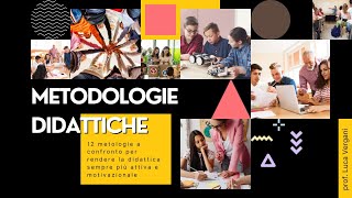 Le metodologie didattiche - Uno sguardo introduttivo