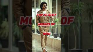 Top 10 Best Movies of Nani💥 comment your favorite one 😎 #shorts #viral #nani