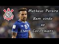 Matheus Pereira • Bem vindo ao Corinthians? • Assistências, Gols & Dribles • HD 2023