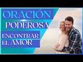 Oración Poderosa para Encontrar el Amor [ Oraciones Morena Vision 🙏🏼 ] /MV Oraciones