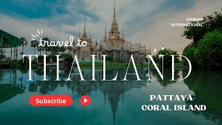 Thailand : Explore Pattaya's Coral Island \u0026 Bangkok's Bustling Streets  #ThailandAdventures