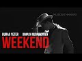 Dimash Qudaibergen & Burak Yeter - Weekend Official Music Video (Lyrics) (Sub español) Audio