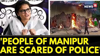 Manipur News | TMC MP Sushmita Dev Speaks About Meeting With Victims Of Manipur Violence | News18