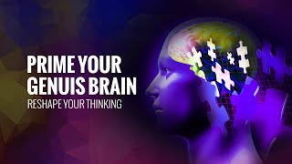 Neuro Enhancer | Prime Your Genuis Brain | Gamma Binaural Beats Isochronic | Reshape Your Thinking