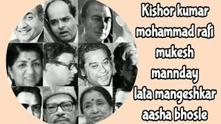 Kishore kumar/mohammad rafi/mukesh/lata mangeshkar/asha bhosle/mannaday/old mix song Evergreen song