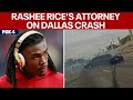 LIVE: Rashee Rice's attorney speaks about Dallas crash | FOX 4