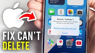 Fix Can't Delete Apps On iPhone - Full Guide