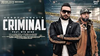 Criminal ( Full Video) | Sunny Sohal | Byg Byrd | Latest Punjabi Songs 2021 | Kaali Gaddi Kaale Kam