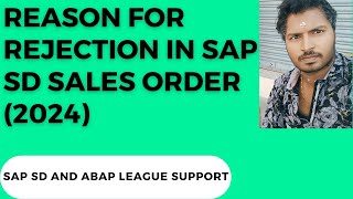 Reason for rejection in SAP SD sales order (2024)