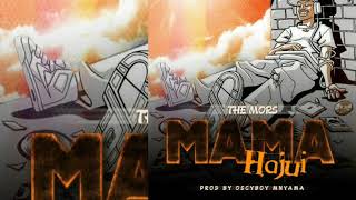 The Mors --- Mama Hajui (official music audio)