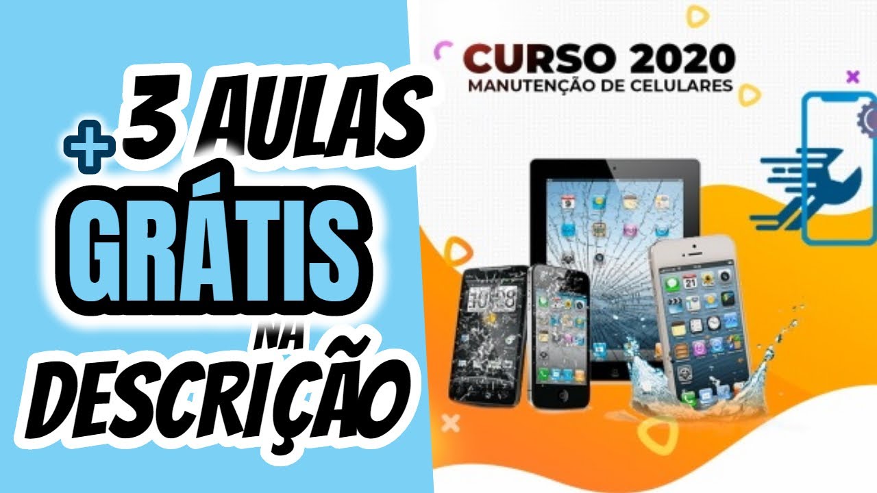 Curso Manutenção De Smartphones E Celulares + [ 3 AULA GRÁTIS ...