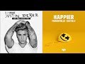 Happier You Marshmello Bastille Dj Snake And Justin Bieber (Mashup)