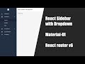 React Sidebar with Dropdown Menu Tutorial | React Router v6 | Material UI