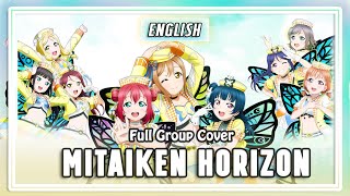 🦋 Mitaiken Horizon  // Love Live - ENGLISH [9人Chorus]