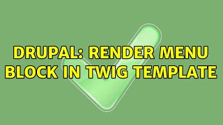 Drupal: Render menu block in twig template (2 Solutions!!)