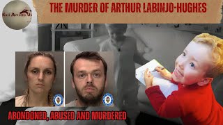 The Horrific Murder of Arthur Labinjo-Hughes [True Crime Documentary]