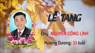 Lễ tang ông: Nguyễn Công Lĩnh, Ấp Sở Tại, Xã Thạnh Phú, Cái Nước, Cà Mau