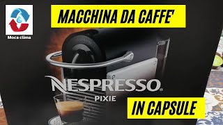 NESPRESSO PIXIE Recensione consigli per questa elegante e valida macchina da caffe' a capsule.