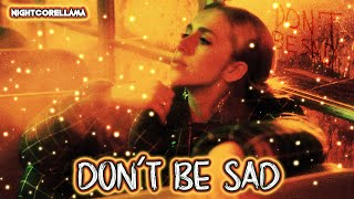 Tate McRae - don't be sad (Lyrics) | Nightcore LLama Reshape