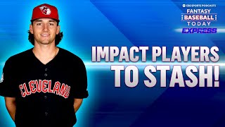 Impact PROSPECTS & RELIEVERS to Stash Before the Trade Deadline! | Fantasy Baseball Advice