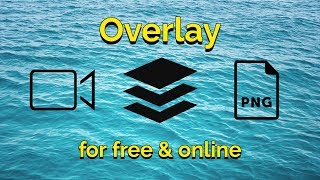 How to Overlay Videos, Photos, GIFs, PNGs for Free Online