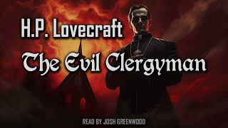 The Evil Clergyman by H.P. Lovecraft | Audiobook