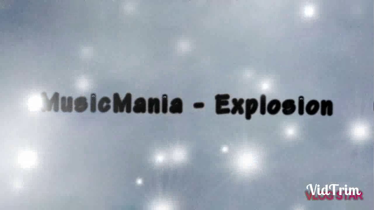 MusicMania - Explosion - YouTube