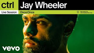 Jay Wheeler - Once:Once (Live Session) | Vevo ctrl