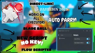 ⚔️ NEW BEST SCRIPT FOR BLADE BALL ⚔️ - AUTO PARRY/SPAM!  - MOBILE/PC - DIRECT LINK! - PASTEBIN 2025