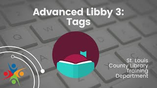 Advanced Libby 3: Tags