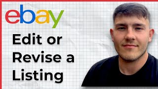 How to Edit or Revise a Listing on Ebay (2025 Guide)