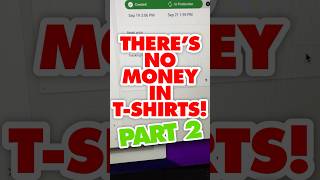 There’s NO MONEY 💰 in T-shirts! Part 2   #etsy #everbee  #printify #printondemand2023