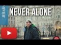 Never Alone