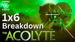 The Acolyte: Season 1 Episodes 6 (Podcast Ep. #265) [ft. Andrew]