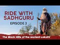 EP 03 - The Black Hills of the Ancient Lakota | Ride with Sadhguru Vlog