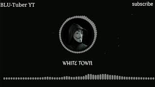 WHITE TOWN BGM with download link