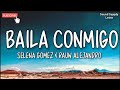 #SelenaGomez #RauwAlejandro #BailaConmigo | Selena Gomez, Rauw Alejandro - Baila Conmigo (Letra)