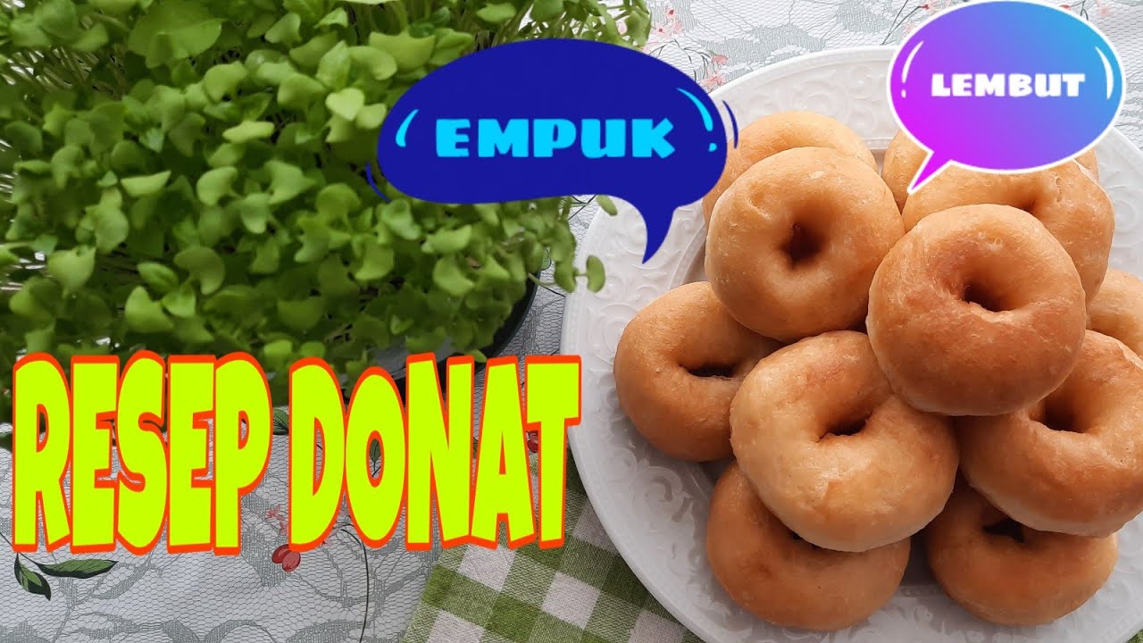 Resep Donat Mudah Empuk Dan Lembut - YouTube